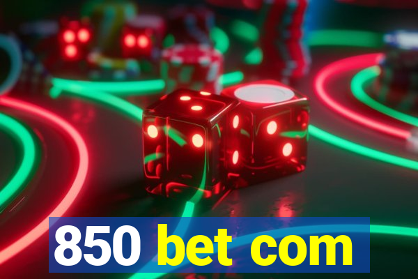 850 bet com